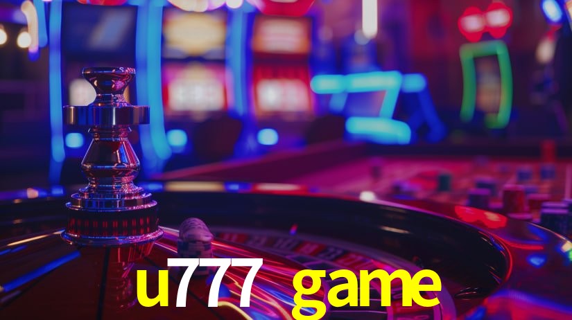 u777 game: Jogos de Caça-Níqueis-Altas Recompensas, Roleta-Velocidade, Blackjack-Desafios Máximos